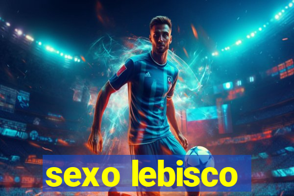 sexo lebisco